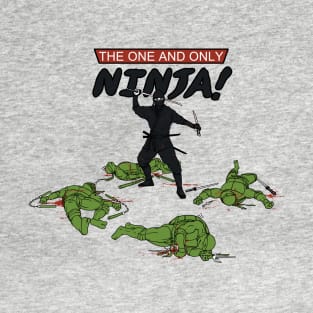 The Real Ninja T-Shirt